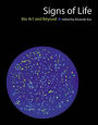 Signs of Life: Bio Art and Beyond