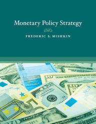 Title: Monetary Policy Strategy, Author: Frederic S. Mishkin