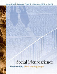 Social Neuroscience: People Thinking about Thinking People