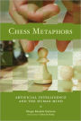 Chess Metaphors: Artificial Intelligence and the Human Mind
