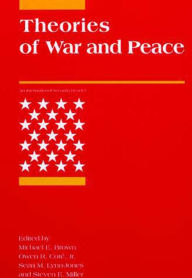 Title: Theories of War and Peace / Edition 1, Author: Michael E. Brown