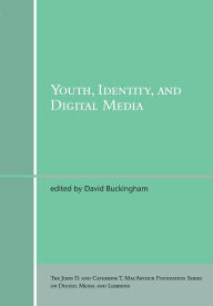 Youth, Identity, and Digital Media