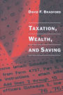 Taxation, Wealth, and Saving