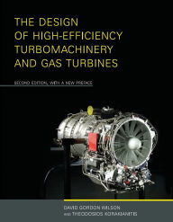 The Design of High-Efficiency Turbomachinery and Gas Turbines / Edition 2