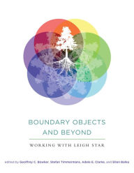 Title: Boundary Objects and Beyond: Working with Leigh Star, Author: Geoffrey C. Bowker