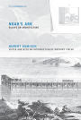 Noah's Ark: Essays on Architecture