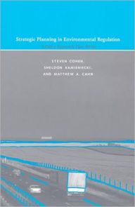 Strategic Planning in Environmental Regulation: A Policy Approach That Works