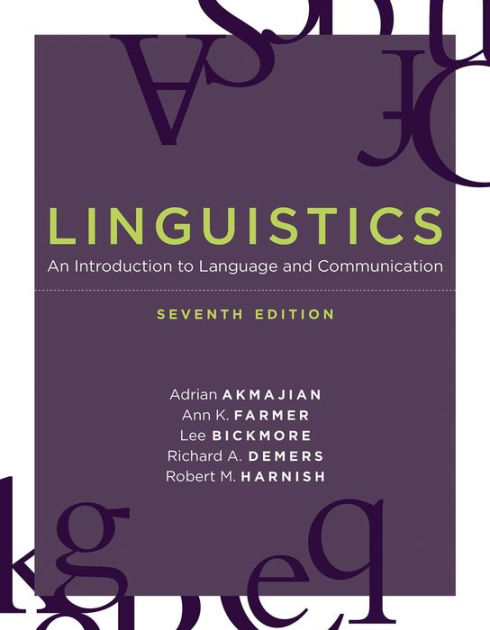 Linguistics, seventh edition: An Introduction to Language
