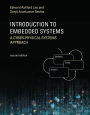 Introduction to Embedded Systems: A Cyber-Physical Systems Approach / Edition 2