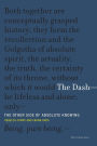 The Dash-The Other Side of Absolute Knowing