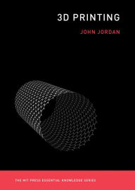 Title: 3D Printing, Author: John M. Jordan