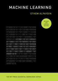 Title: Machine Learning, revised and updated edition, Author: Ethem Alpaydin