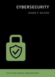 Title: Cybersecurity, Author: Duane C. Wilson