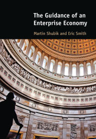 Title: The Guidance of an Enterprise Economy, Author: Martin Shubik