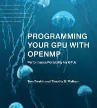Title: Programming Your GPU with OpenMP: Performance Portability for GPUs, Author: Tom Deakin