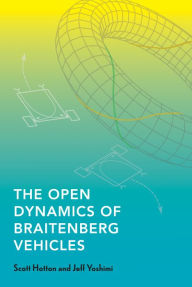 Title: The Open Dynamics of Braitenberg Vehicles, Author: Scott Hotton