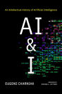 AI & I: An Intellectual History of Artificial Intelligence