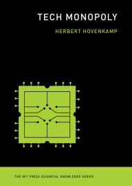 Title: Tech Monopoly, Author: Herbert Hovenkamp