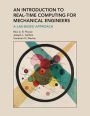 An Introduction to Real-Time Computing for Mechanical Engineers: A Lab-Based Approach