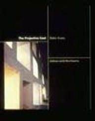 Title: The Projective Cast: Architecture and Its Three Geometries, Author: Robin Evans