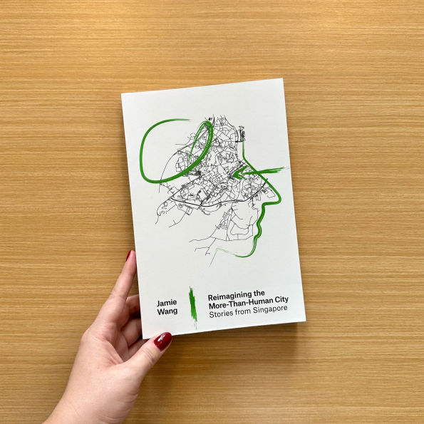 Reimagining the More-Than-Human City: Stories from Singapore