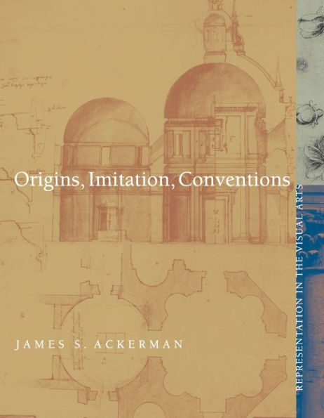 Origins, Imitation, Conventions: Representation in the Visual Arts