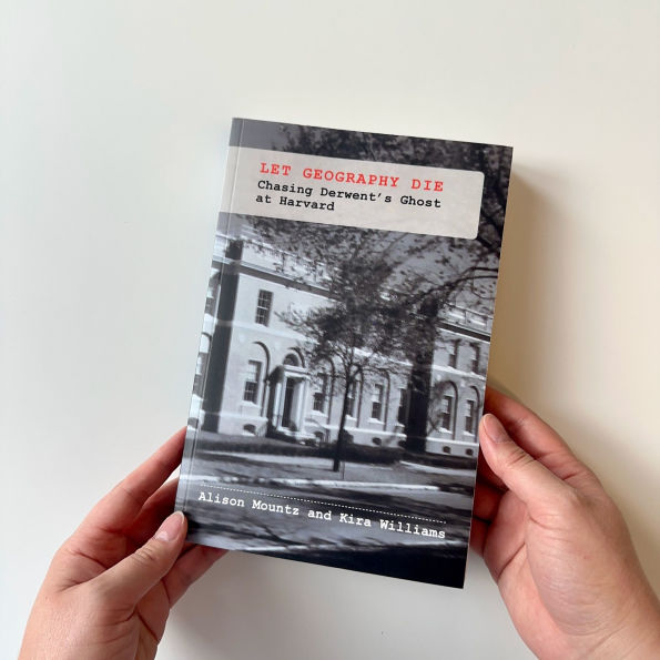 Let Geography Die: Chasing Derwent's Ghost at Harvard