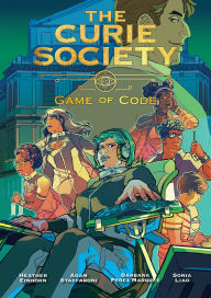 Title: The Curie Society, Volume 3: Game of Code, Author: Heather Einhorn