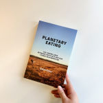 Alternative view 3 of Planetary Eating: The Hidden Links between Your Plate and Our Cosmic Neighborhood