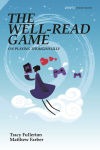 Alternative view 1 of The Well-Read Game: On Playing Thoughtfully