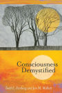 Consciousness Demystified