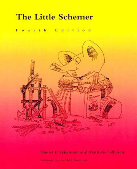 The Little Schemer, fourth edition / Edition 4