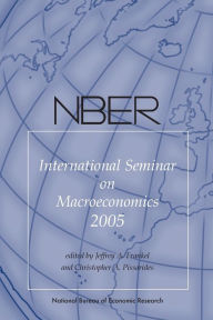 Title: NBER International Seminar on Macroeconomics 2005, Author: Jeffrey A. Frankel