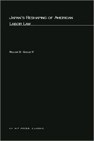 Japans Reshaping Of American Labor Law