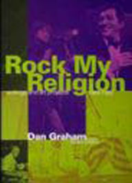 Title: Rock My Religion: Writings and Projects 1965-1990, Author: Dan Graham