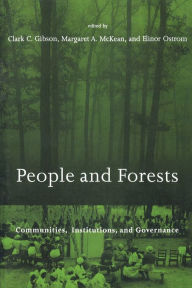 People and Forests: Communities, Institutions, and Governance / Edition 1