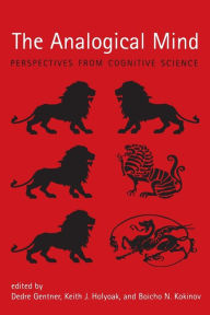 Title: The Analogical Mind: Perspectives from Cognitive Science, Author: Dedre Gentner