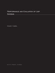Title: Performance and Evaluation of LISP Systems, Author: Richard P. Gabriel