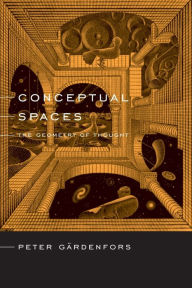 Title: Conceptual Spaces: The Geometry of Thought, Author: Peter Gardenfors