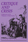 Critique and Crisis: Enlightenment and the Pathogenesis of Modern Society