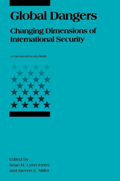 Global Dangers: Changing Dimensions of International Security / Edition 1