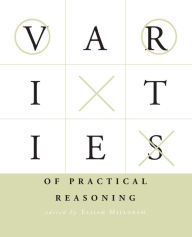 Title: Varieties of Practical Reasoning, Author: Elijah Millgram