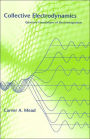 Collective Electrodynamics: Quantum Foundations of Electromagnetism