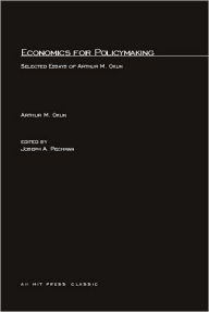 Economics for Policymaking: Selected Essays of Arthur M. Okun