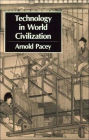 Technology in World Civilization: A Thousand-Year History / Edition 1