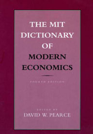 The MIT Dictionary of Modern Economics