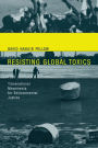Resisting Global Toxics: Transnational Movements for Environmental Justice / Edition 1