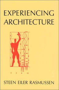 Title: Experiencing Architecture, second edition / Edition 2, Author: Steen Eiler Rasmussen