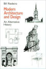 Modern Architecture and Design: An Alternative History
