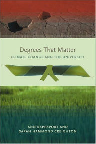 Degrees That Matter: Climate Change and the University / Edition 1
